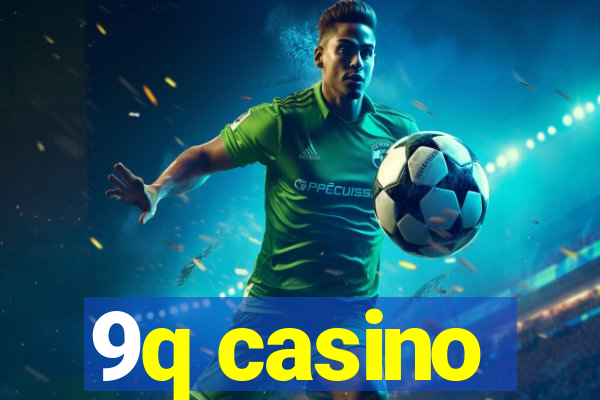 9q casino